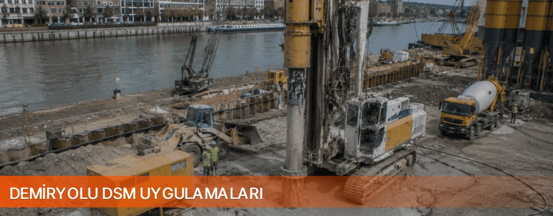 Demiryolu DSM Uygulamaları Deep Soil Mixing